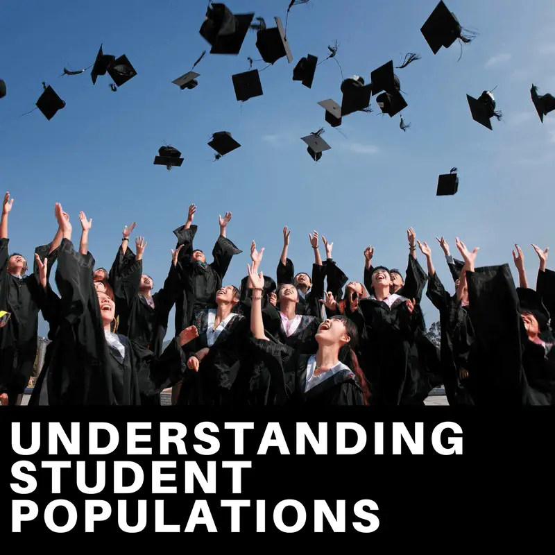 Understanding Student Populations 1